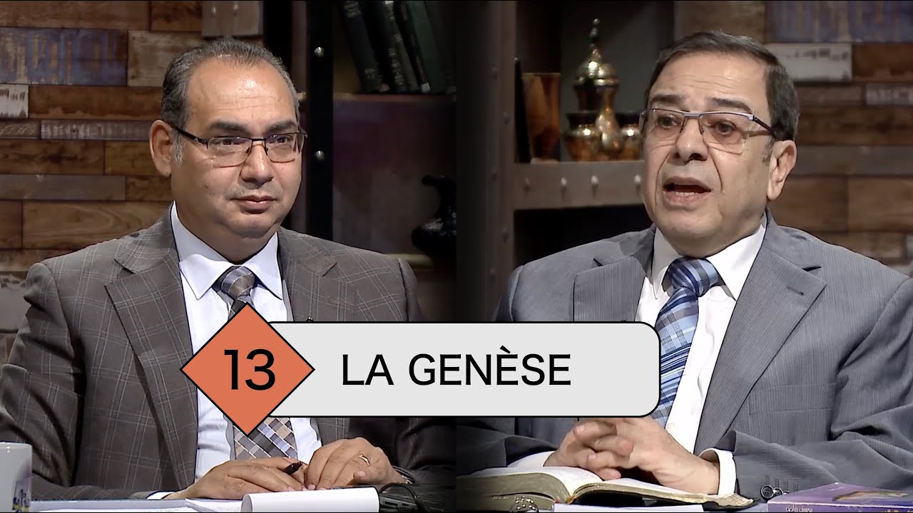 TOUTE LA BIBLE | Épisode 13 - Genèse - Chapitre 6:1-4 | Frère/ Ayad Zarif et Frère/ Youssef Riyad