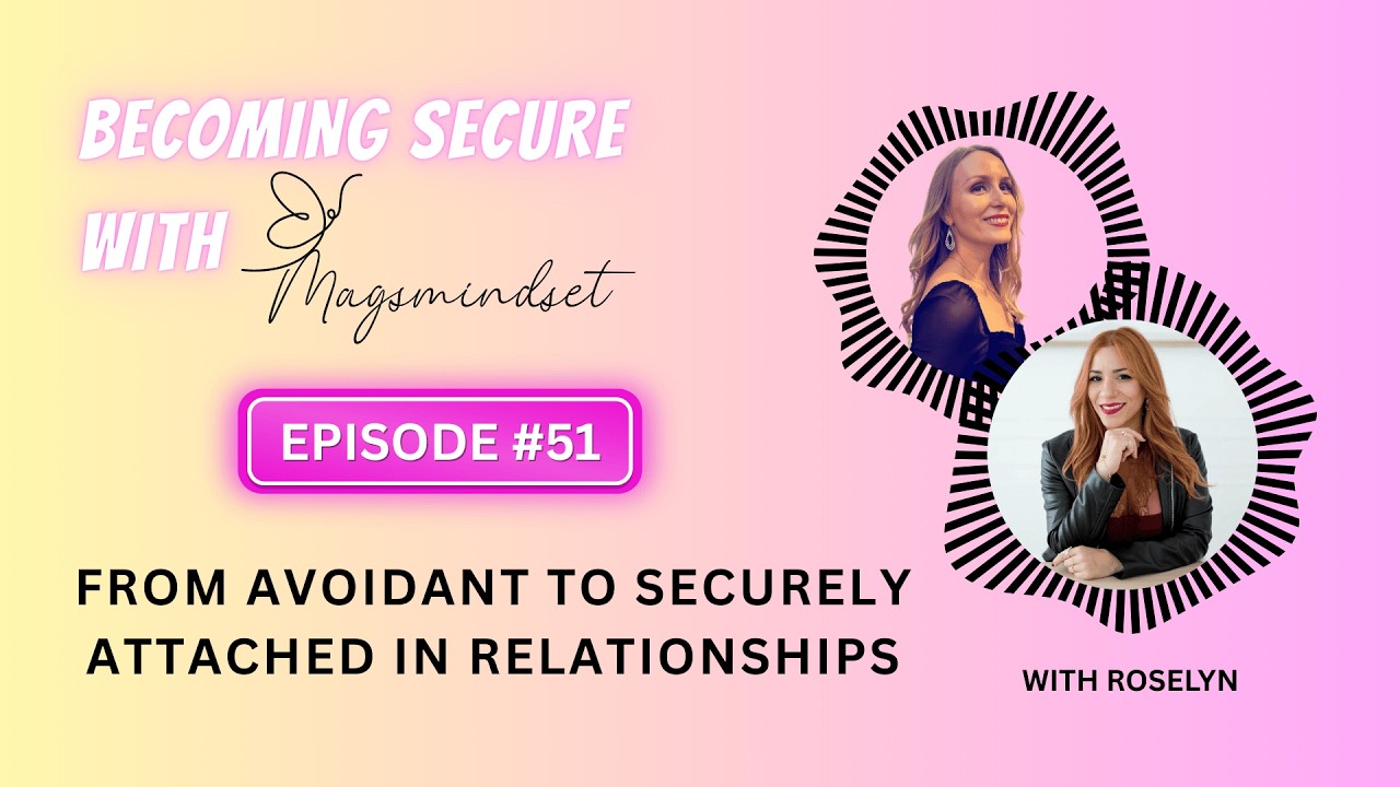 #51 Attachment Styles, Nervous System Healing, and Rebuilding a Marriage After Separation w/Roselyn