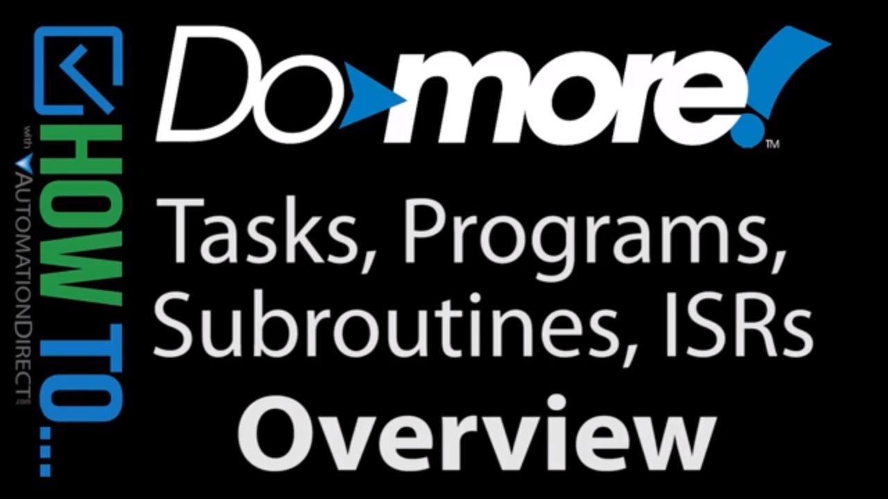 BRX Do-more Designer Tasks, Programs, Subroutines & ISR from AutomationDirect