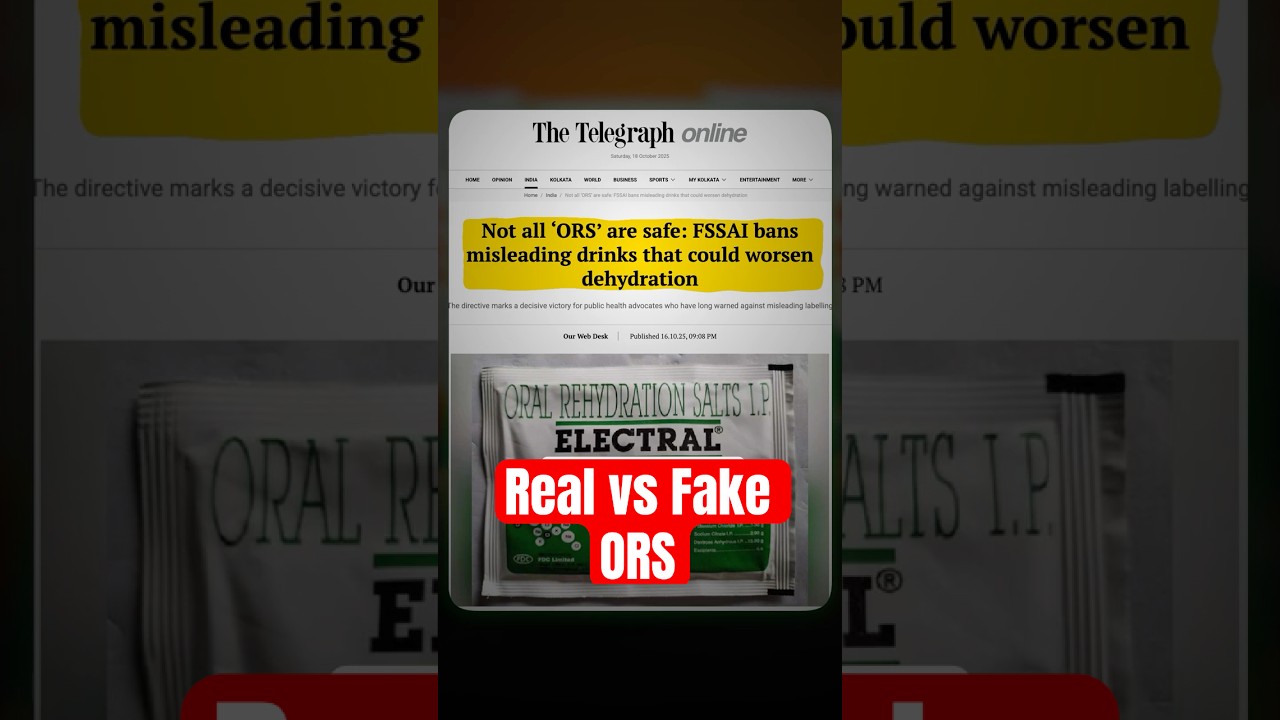 Real vs Fake ORS: FSSAI Bans Misleading Products After Health Scare