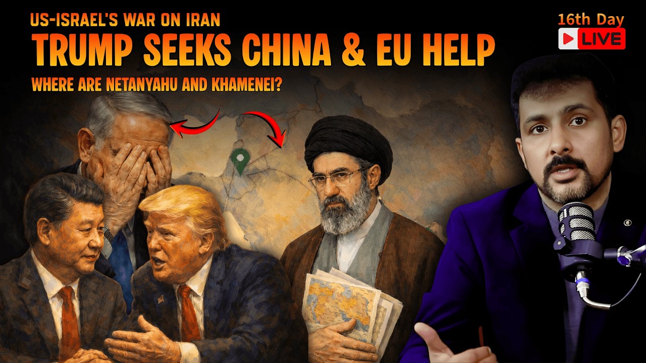 Day 16: US-Israel War on Iran | Trump Asks China & EU for Help | How Iran Stuns | Faisal Warraich