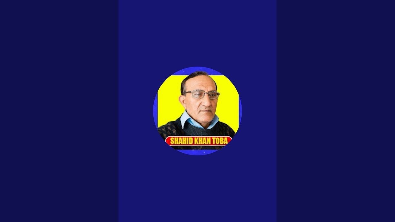 SHAHID KHAN TOBA is live!