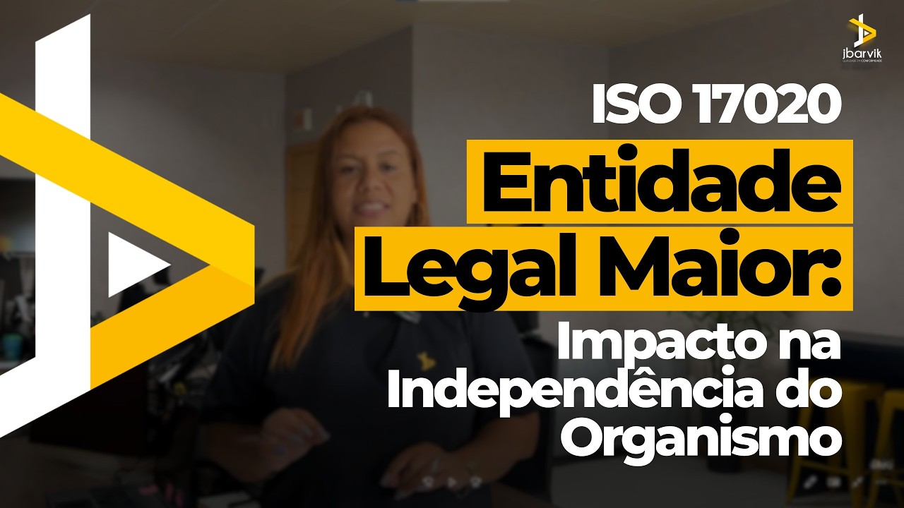ISO 17020: Relação com a Entidade Legal – Entenda a Independência do Organismo de Inspeção