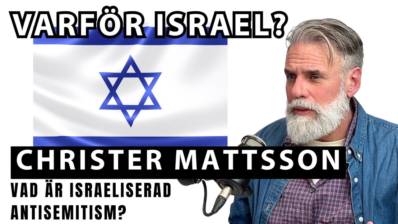 Varför Israel? #13 Vad är israeliserad antisemitism?