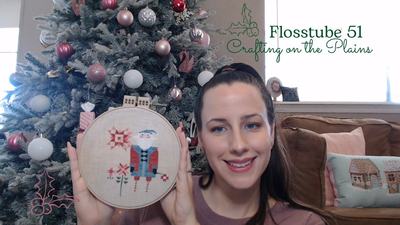 Flosstube 51: Starting Holiday Stitching
