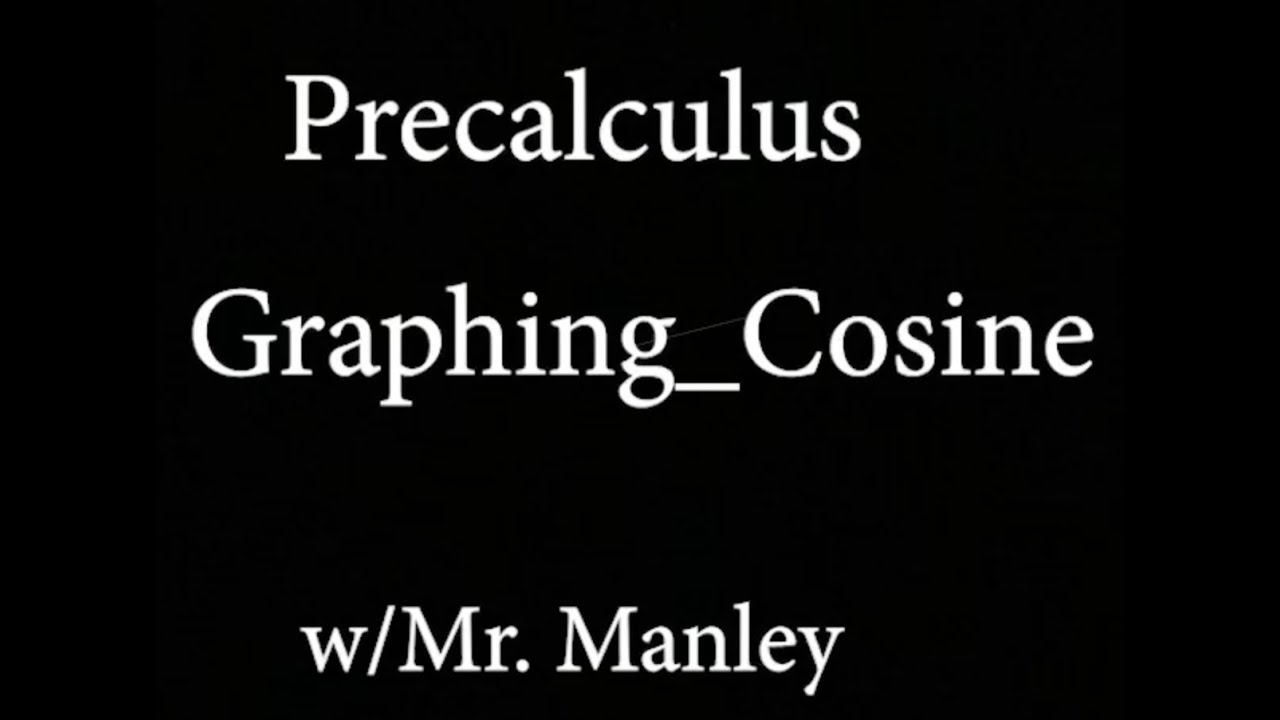 Graphing Cosine