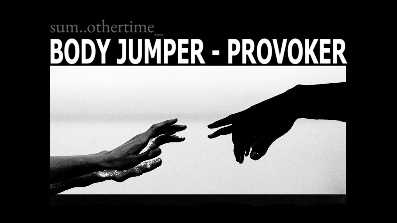 Provoker - Body Jumper | Slowed + Reverb