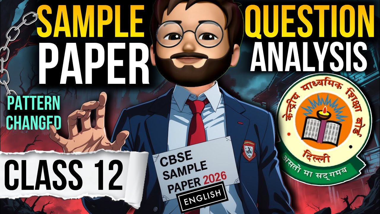 CBSE Sample Paper 2025-2026 Out | English Sample Paper Analysis Class 12 