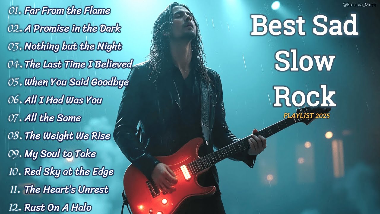 BEST EMOTIONAL SLOW ROCK PLAYLIST 2025 💔🔥 | FAR FROM THE FLAME