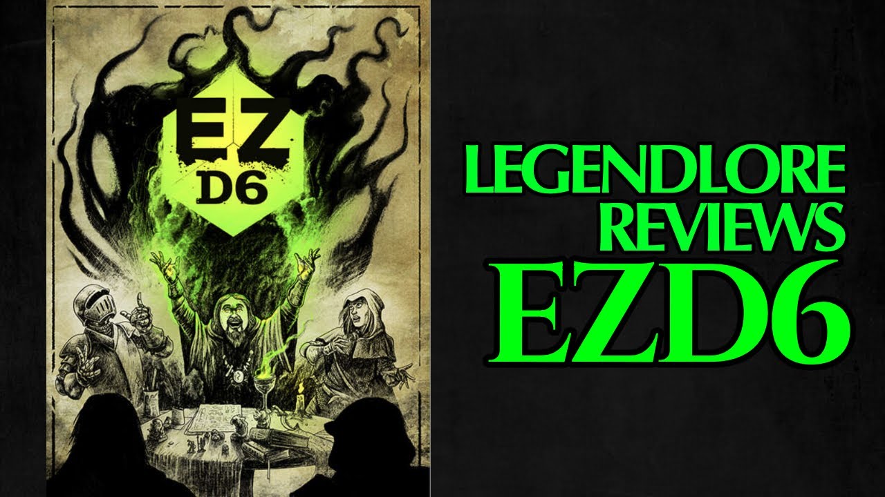 Legendlore Reviews: EZD6, A TTRPG of Fast, Fantasy Mayhem