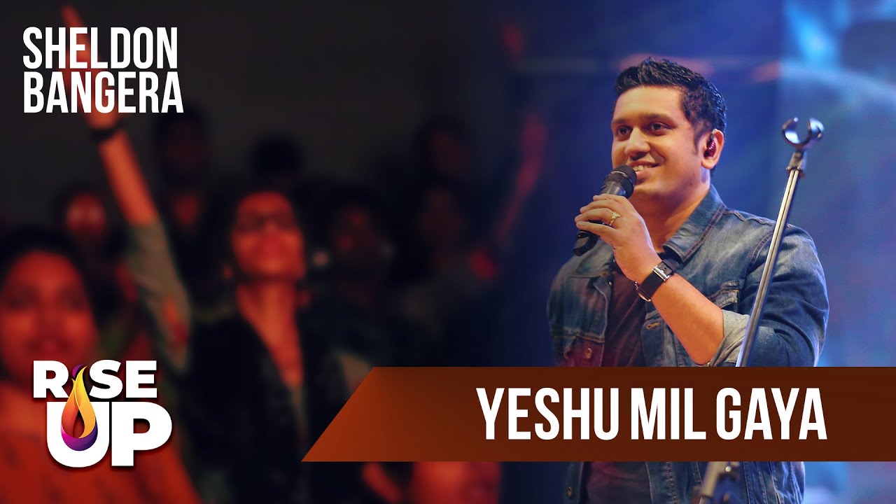 Yeshu Mil Gaya (LIVE) | Sheldon Bangera - Rise Up 2019
