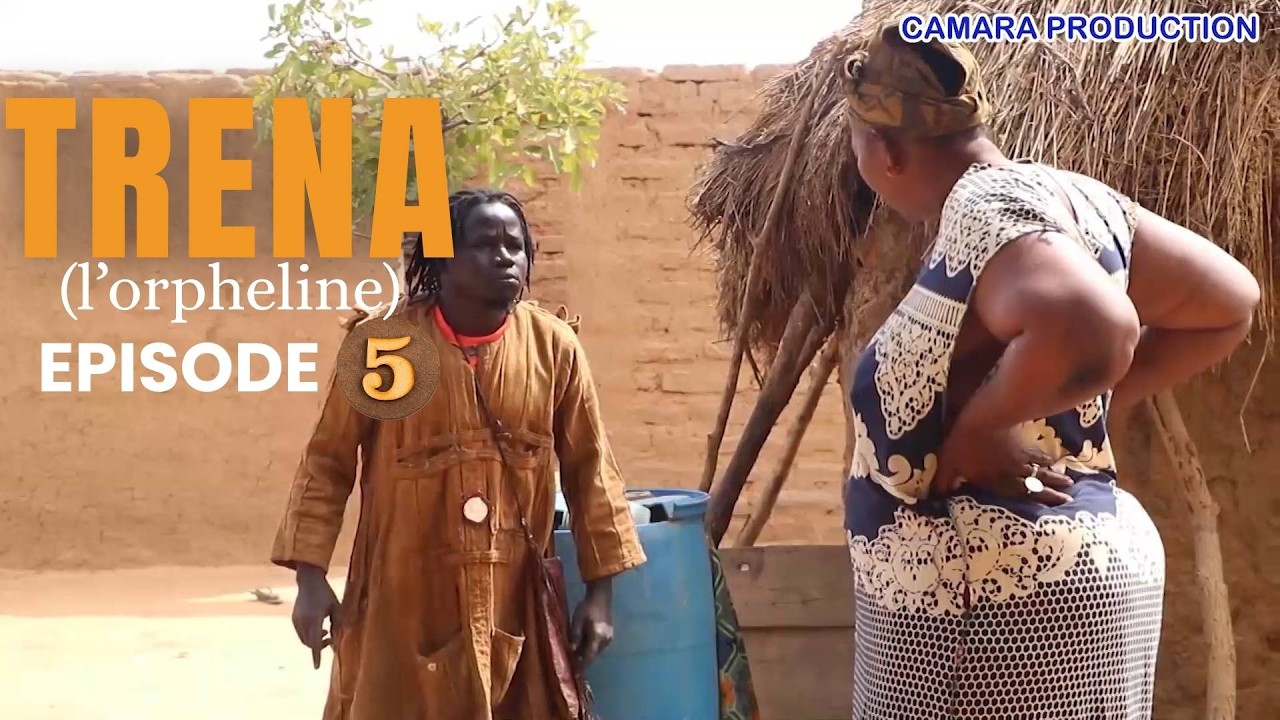 TRENA L'Orpheline Episode 5 - Film Malien en Bambara