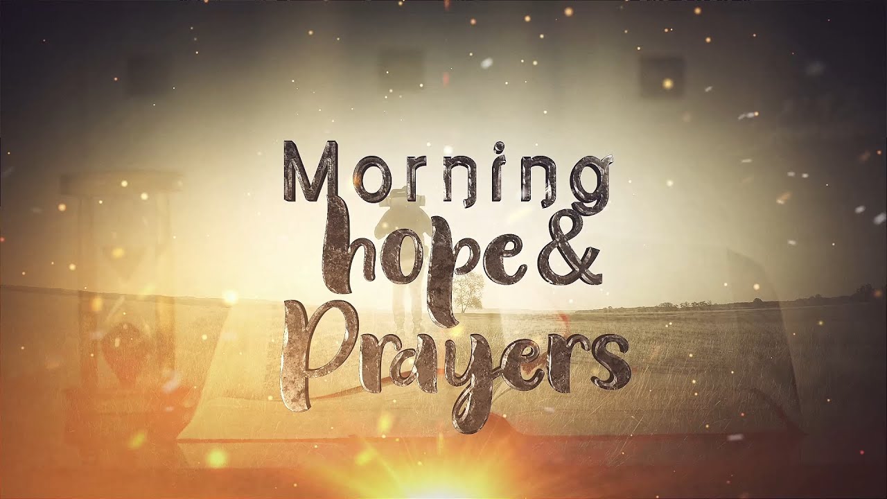 LIVE! Morning Hope and Prayers | July 07, 2025