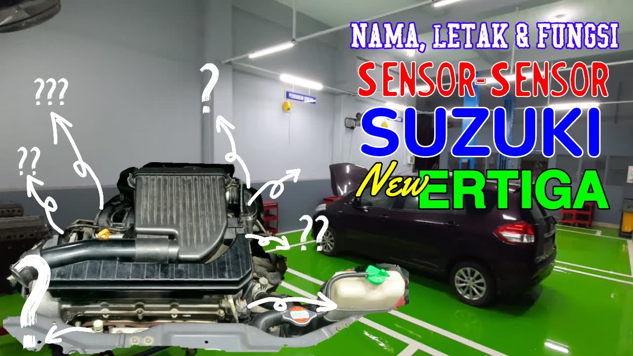 Letak Sensor EFI pada Suzuki Ertiga || Nama Sensor & Fungsi Sensor EFI
