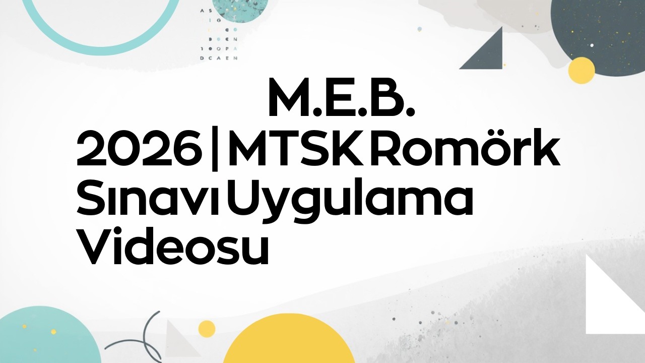 2026 | MTSK Romörk Sınavı Uygulama Videosu