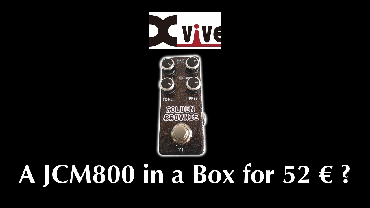 X Vive Golden Brownie : A JCM 800 in a box for 52€ ?!