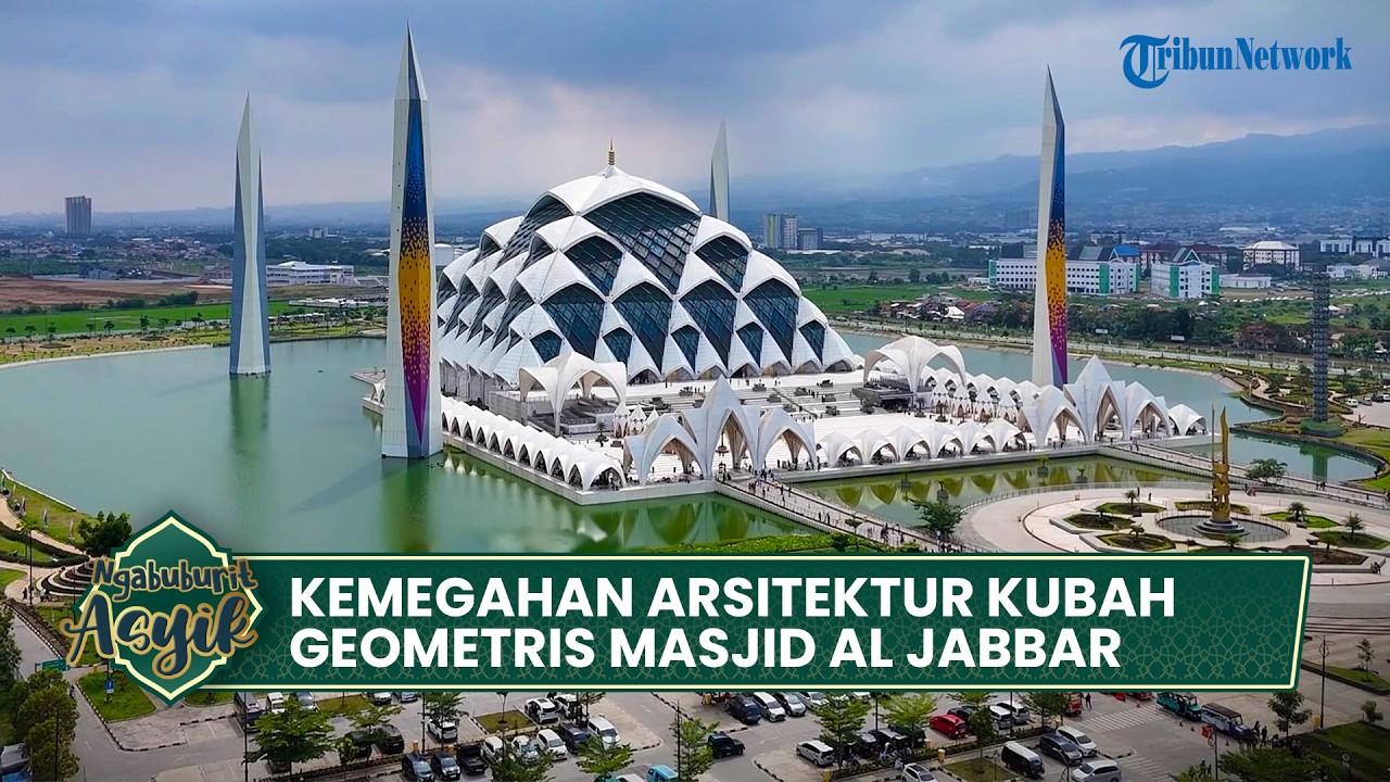 NGABUBURIT ASYIK: Kemegahan Arsitektur Kubah Geometris Masjid Raya Al Jabbar