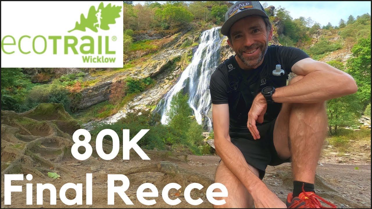 Ecotrail 80K Wicklow  - Final Recce Before Race Day