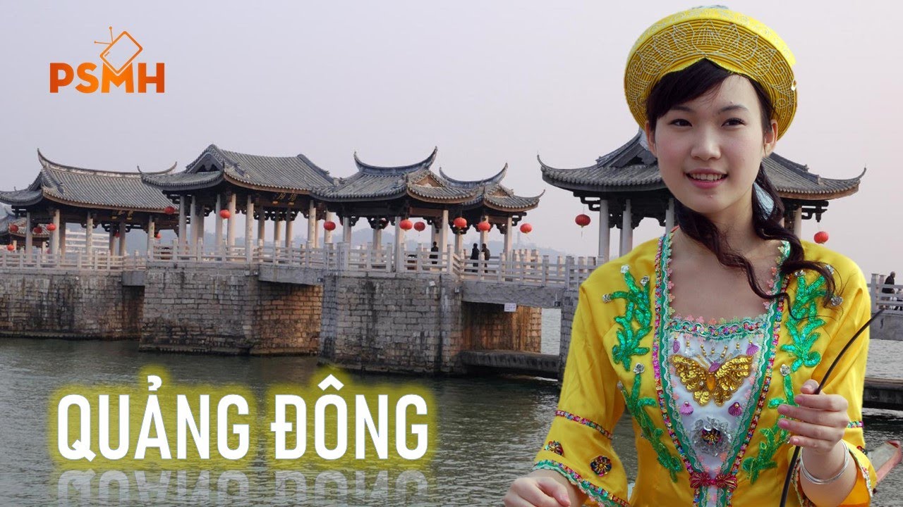 Quảng Đông - Vùng Đất Của Nước Nam Việt