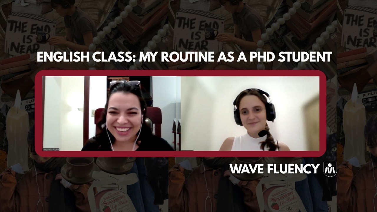 english class: contando a rotina no doutorado 100% em inglês