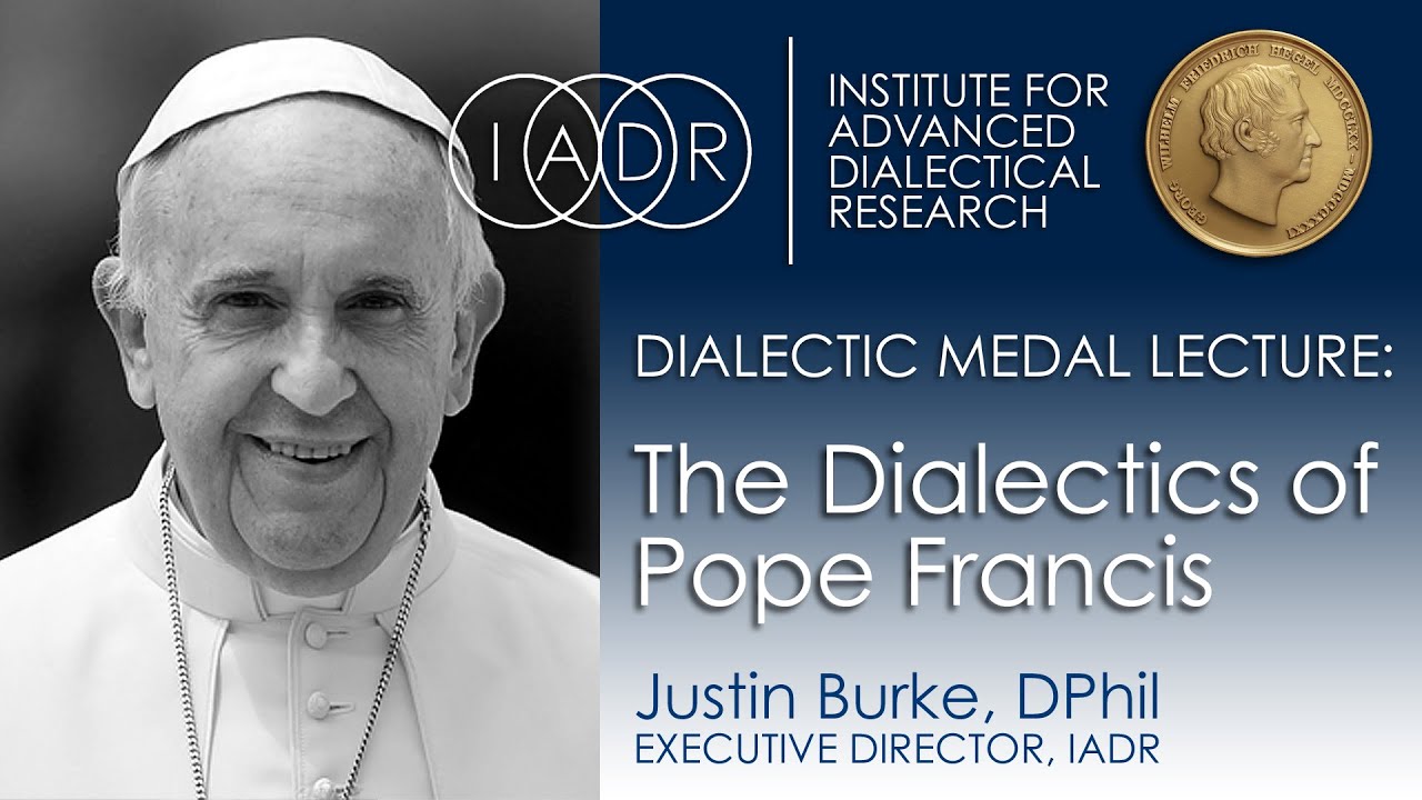 The Dialectics of Pope Francis
