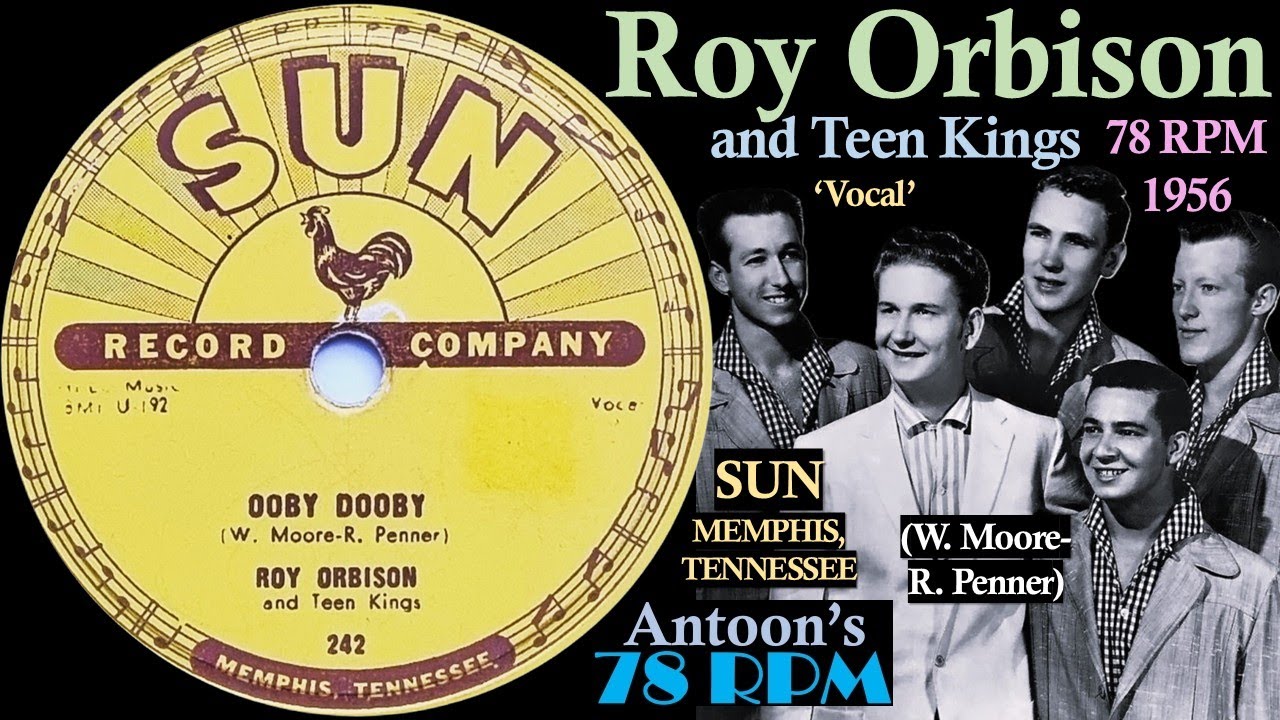Roy Orbison | Ooby Dooby | Sun 78 rpm | 1956 USA