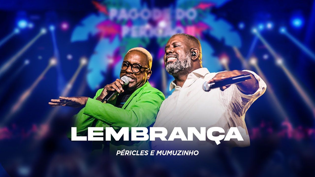 P&eacute;ricles e Mumuzinho - Lembran&ccedil;a | Pagode do Peric&atilde;o 2 (V&iacute;deo Oficial)