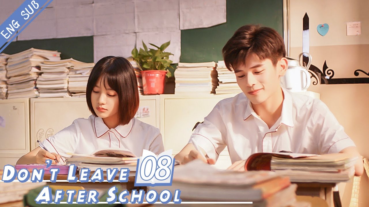 [Eng Sub] Don't Leave After School 08 (Li Tingting, Yao Chi) | 放学别走