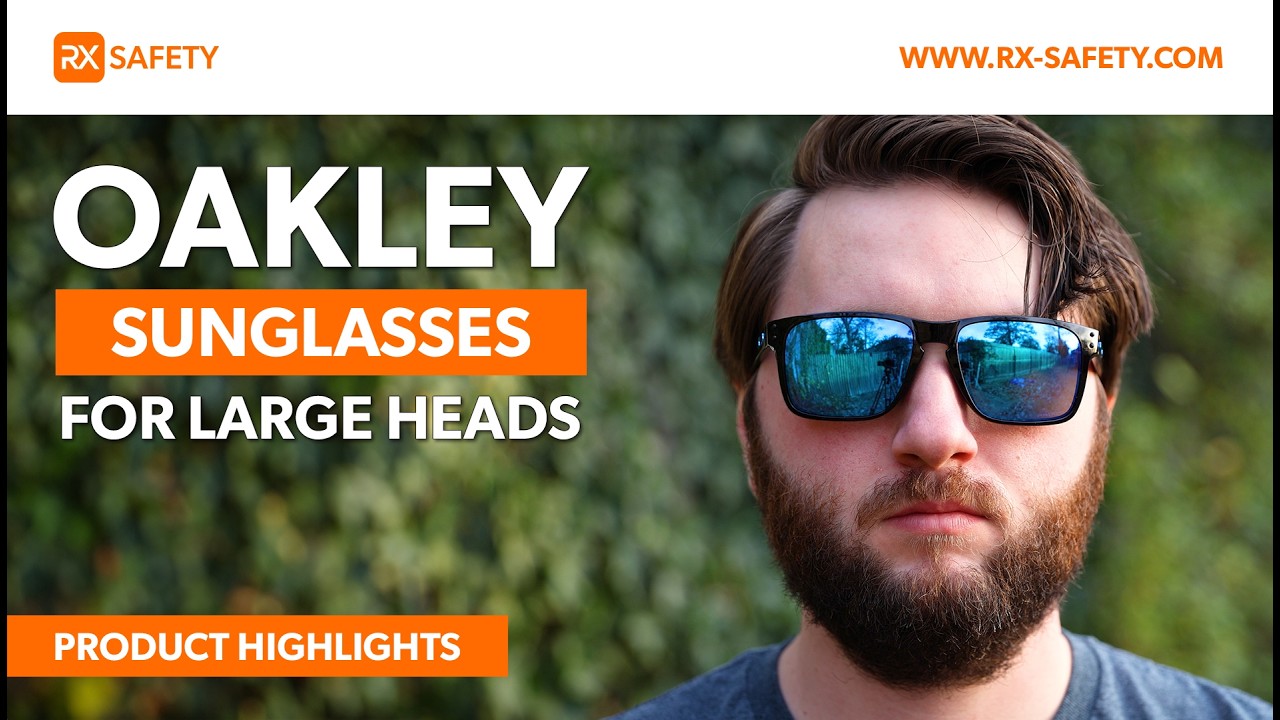 Best Oakley Sunglasses For Big Heads | RX Safety