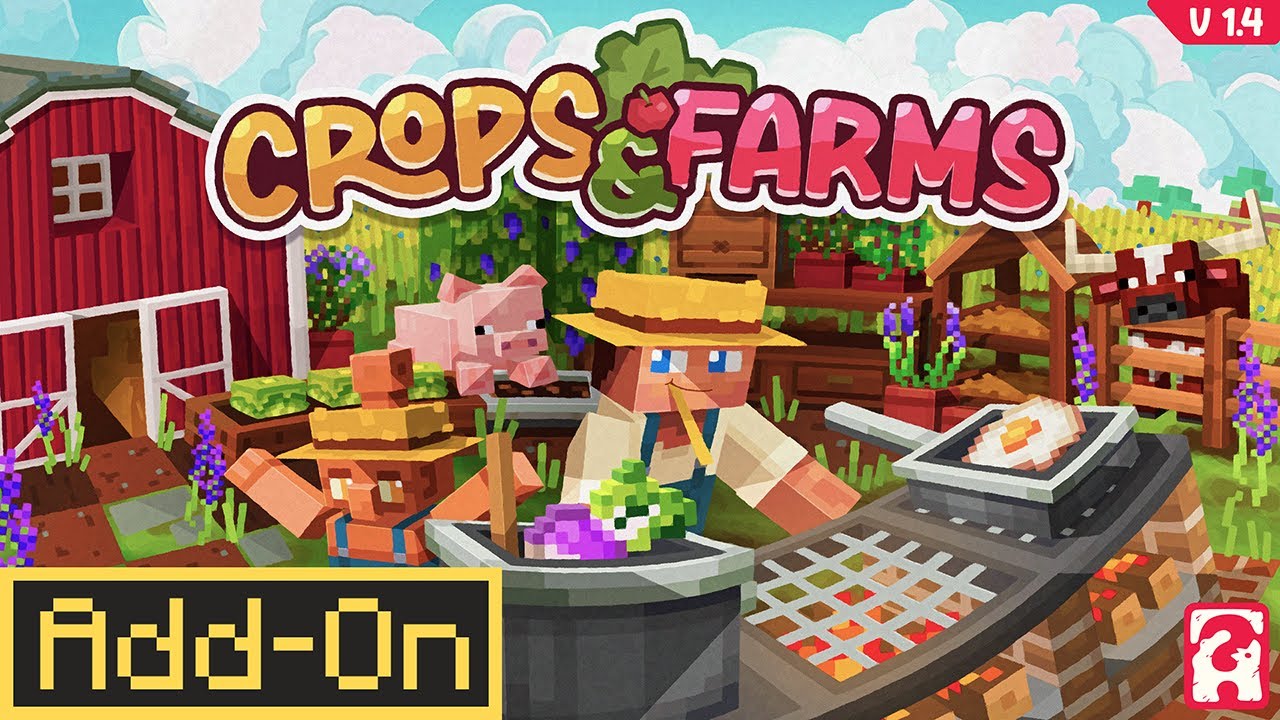 АДДОН CROPS & FARMS 1.4 &mdash; обновление &laquo;Жизнь на ферме&raquo; для Minecraft Bedrock Survival