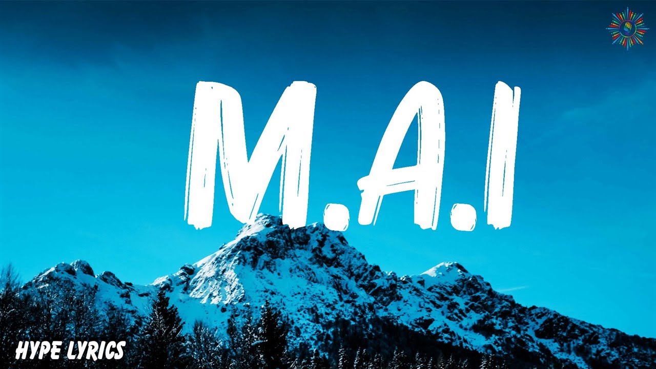 Milo j - M.A.I (Letra)