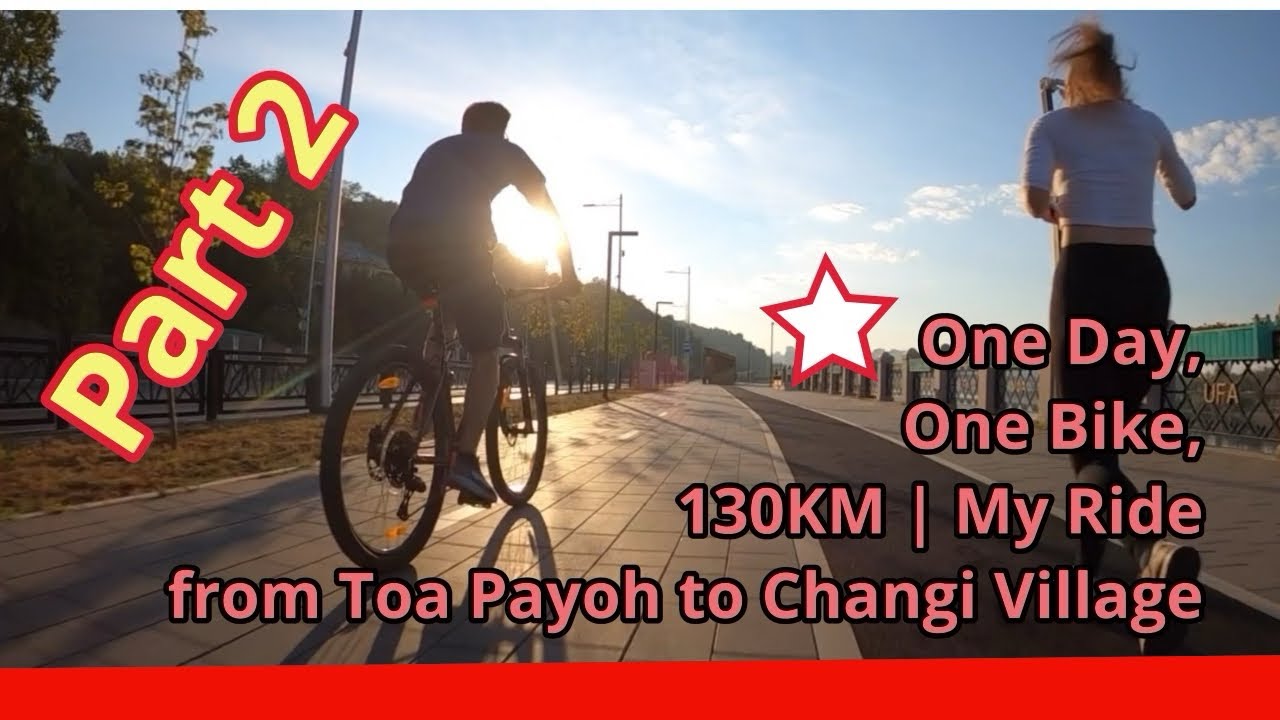 Part 2 Toaphayo to Changi village by cycling #travelvlog 