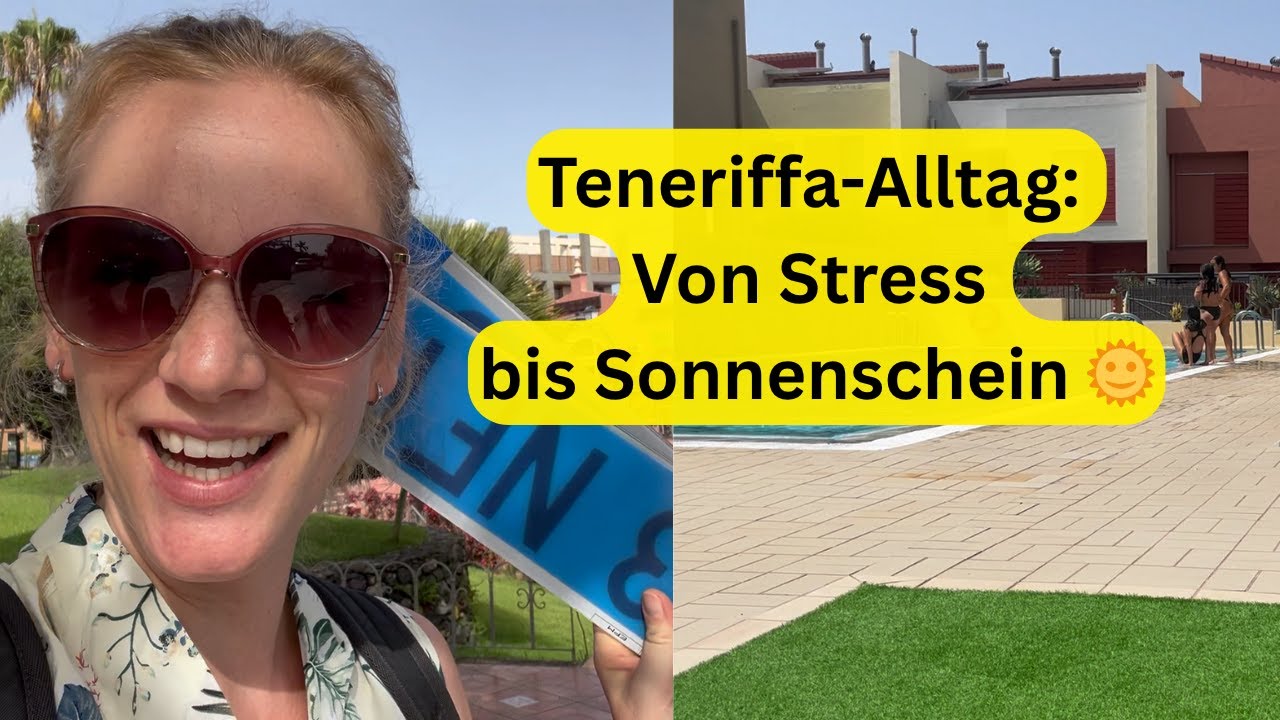 🌴 Alltag auf Teneriffa: Stress, Sonne & echte Auswanderer-Momente 🇪🇸