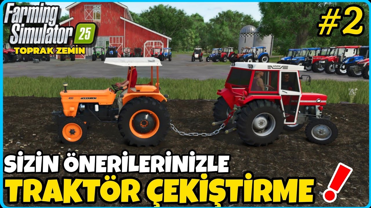 TOPRAK ZEMİNDE TRAKTÖR ÇEKİŞTİRDİK❗️ FARMING SIMULATOR 25 TRAKTÖR ÇEKİŞTİRME #2