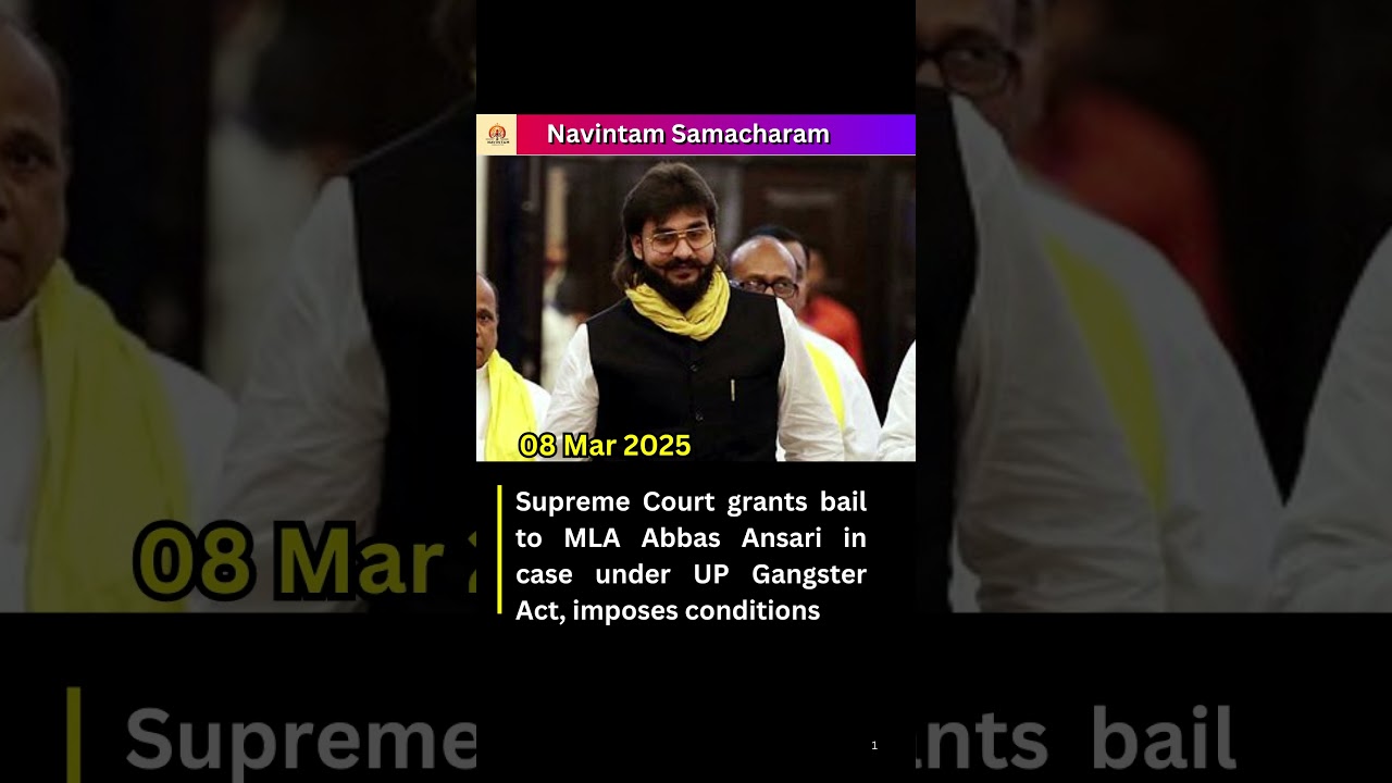 Supreme Court Grants Bail to MLA Abbas Ansari Under UP Gangster Act, Imposes Conditions