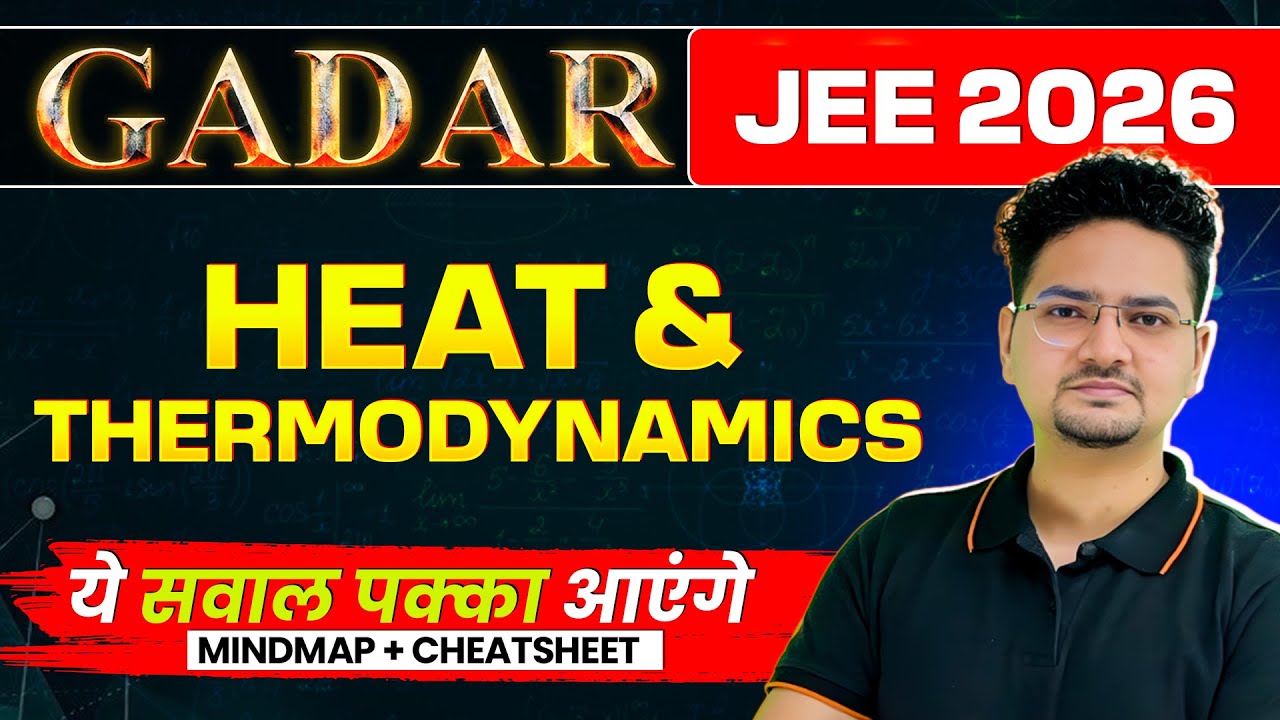 Heat & Thermodynamics - THEORY + PYQs + MINDMAP | JEE 2026 (JAN ATTEMPT) | Gadar 2026 | Abdul Sir