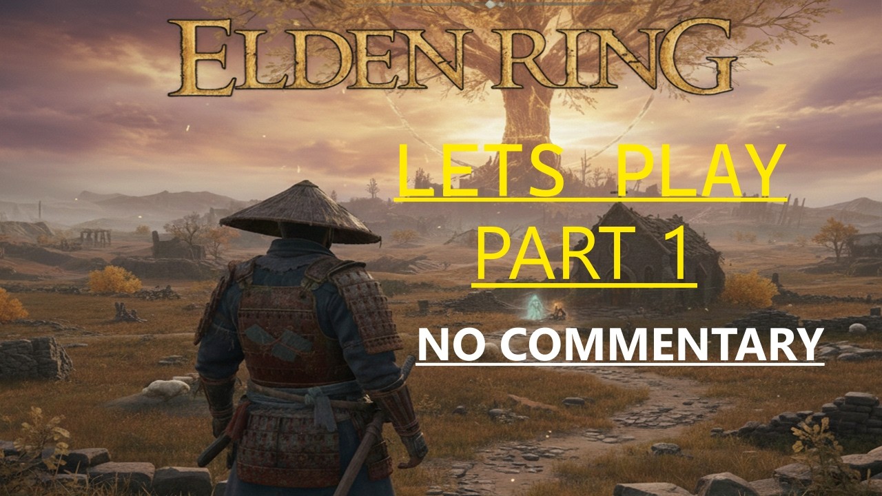 Elden Ring | Part 1 | No Commentary
