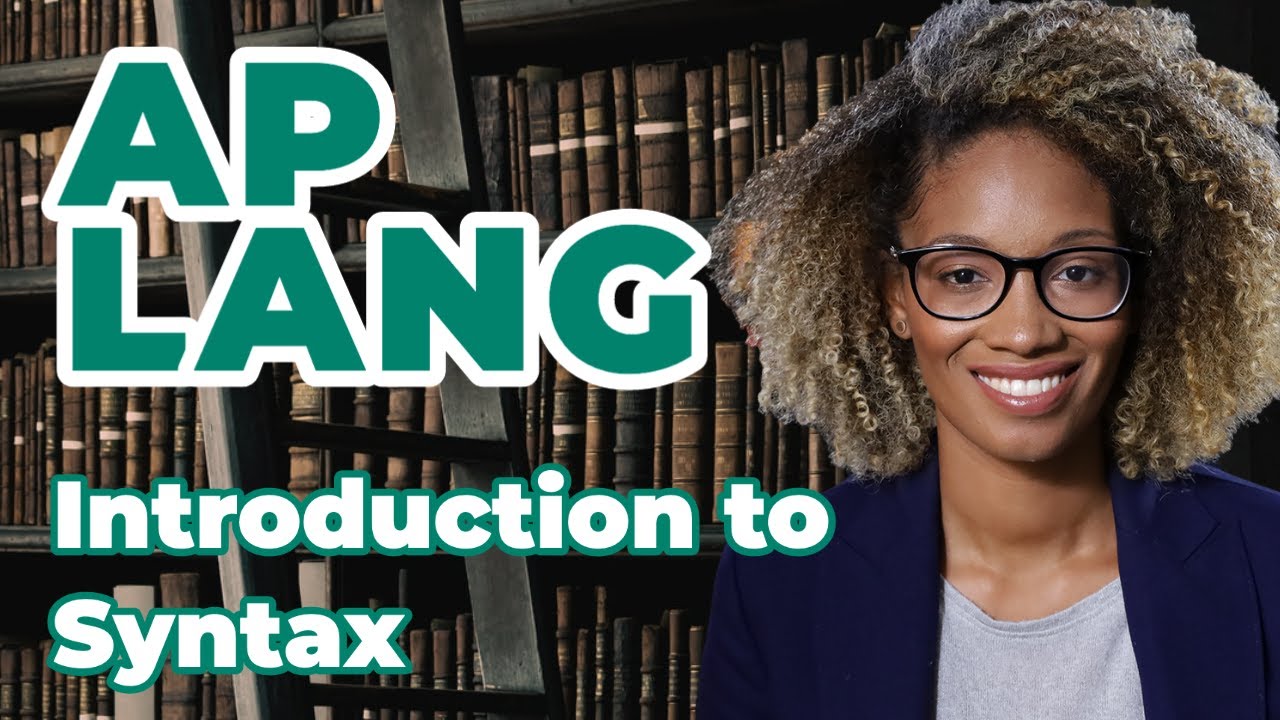 AP English Language: Introduction to Syntax