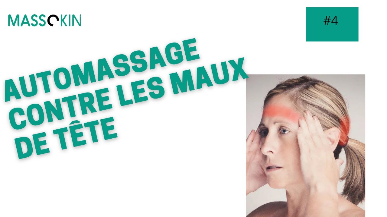 Automassage contre les maux de tête (routine complète)