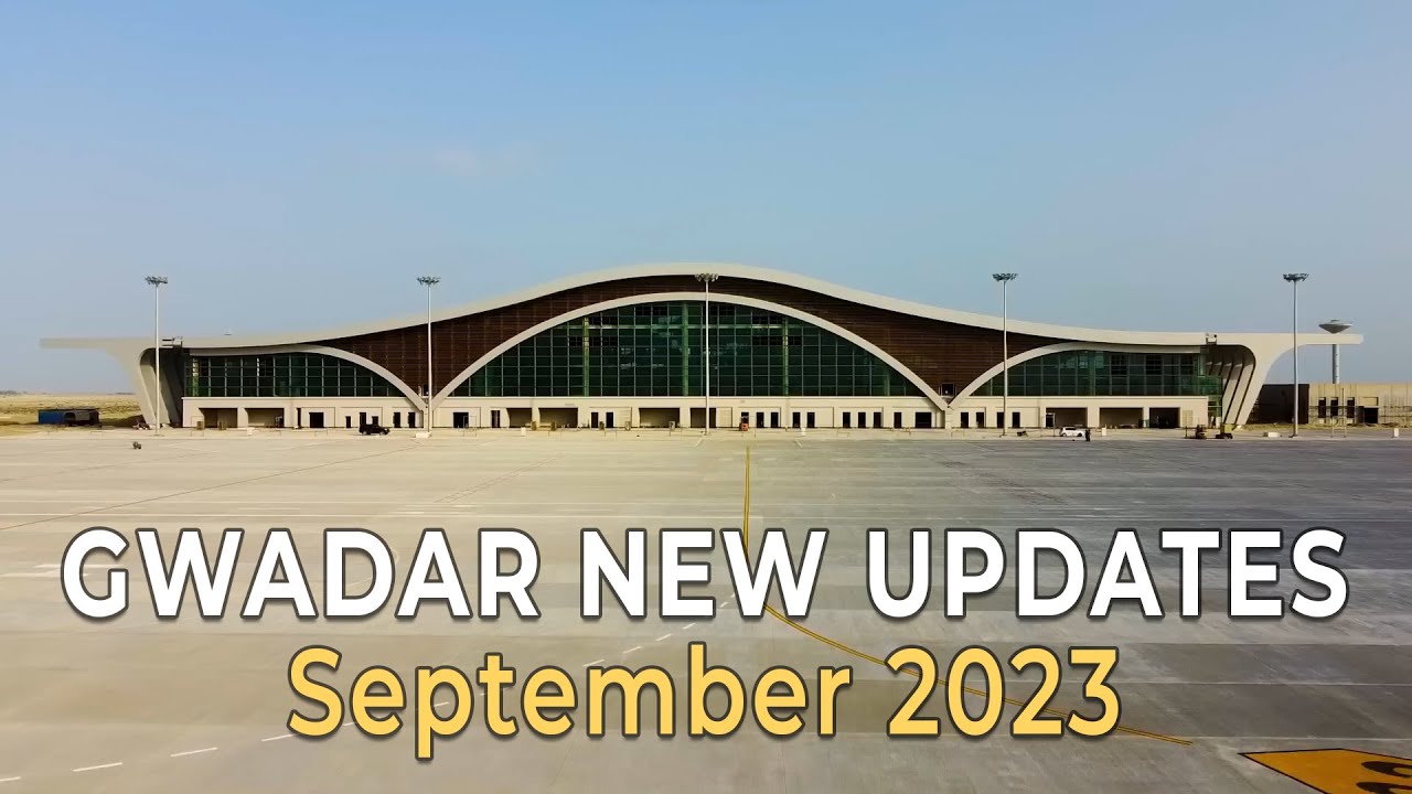 Gwadar New Updates September 2023 | Gwadar International Airport Completed | Highlights