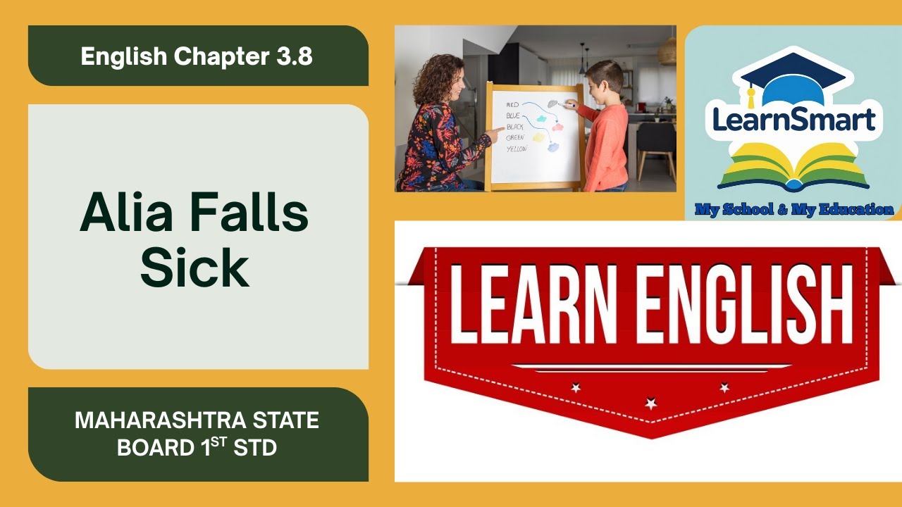 New Syllabus 25-26 | English | Chapter 3.8 | Alia Falls Sick | Class 1 | Maharashtra Balbharati