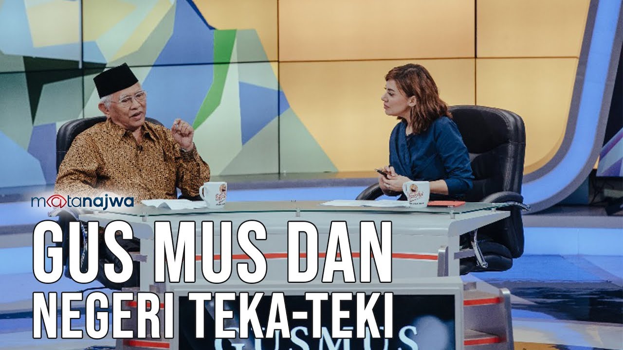 Mata Najwa Part 1 - Gus Mus dan Negeri Teka-Teki