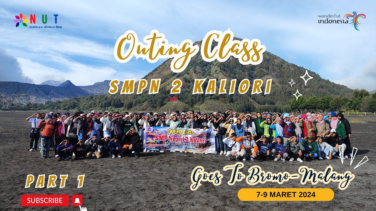 OUTING CLASS SMPN 2 Kaliori Goes To Bromo Malang | 7-9 Maret 2024