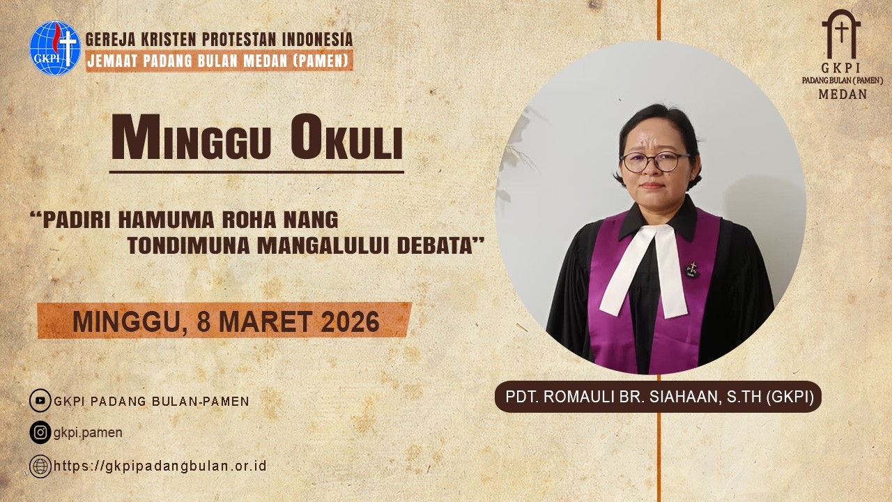 Ibadah Minggu Okuli ( 8 Maret 2026, Siang) GKPI Padang Bulan - Medan