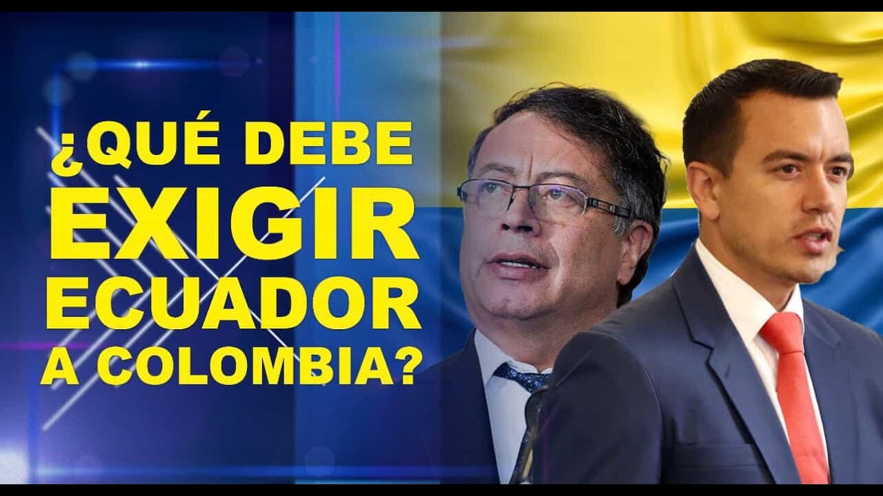 VASM - ¿Qué debe exigir Ecuador a Colombia?