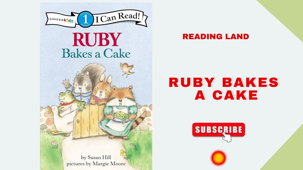 Ruby Bakes a Cake | Read-Aloud | Reading Land