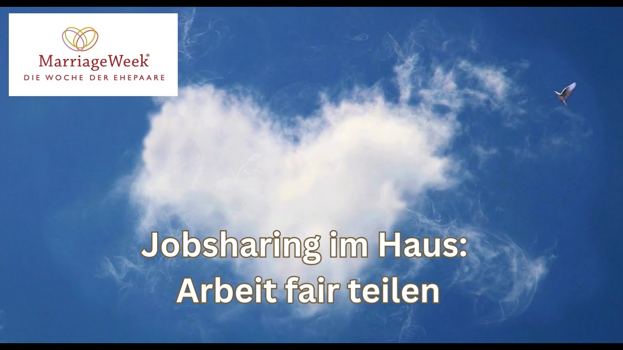 Acht-sam lieben-5: Jobsharing im Haus: Arbeit fair teilen