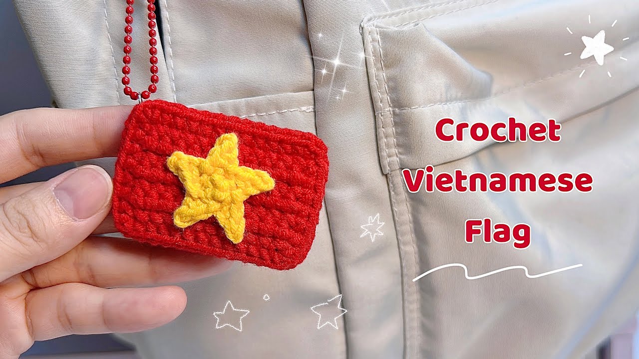Crochet Vietnamese Flag Keychain 🇻🇳| Móc Len Móc Khoá Lá Cờ Việt Nam