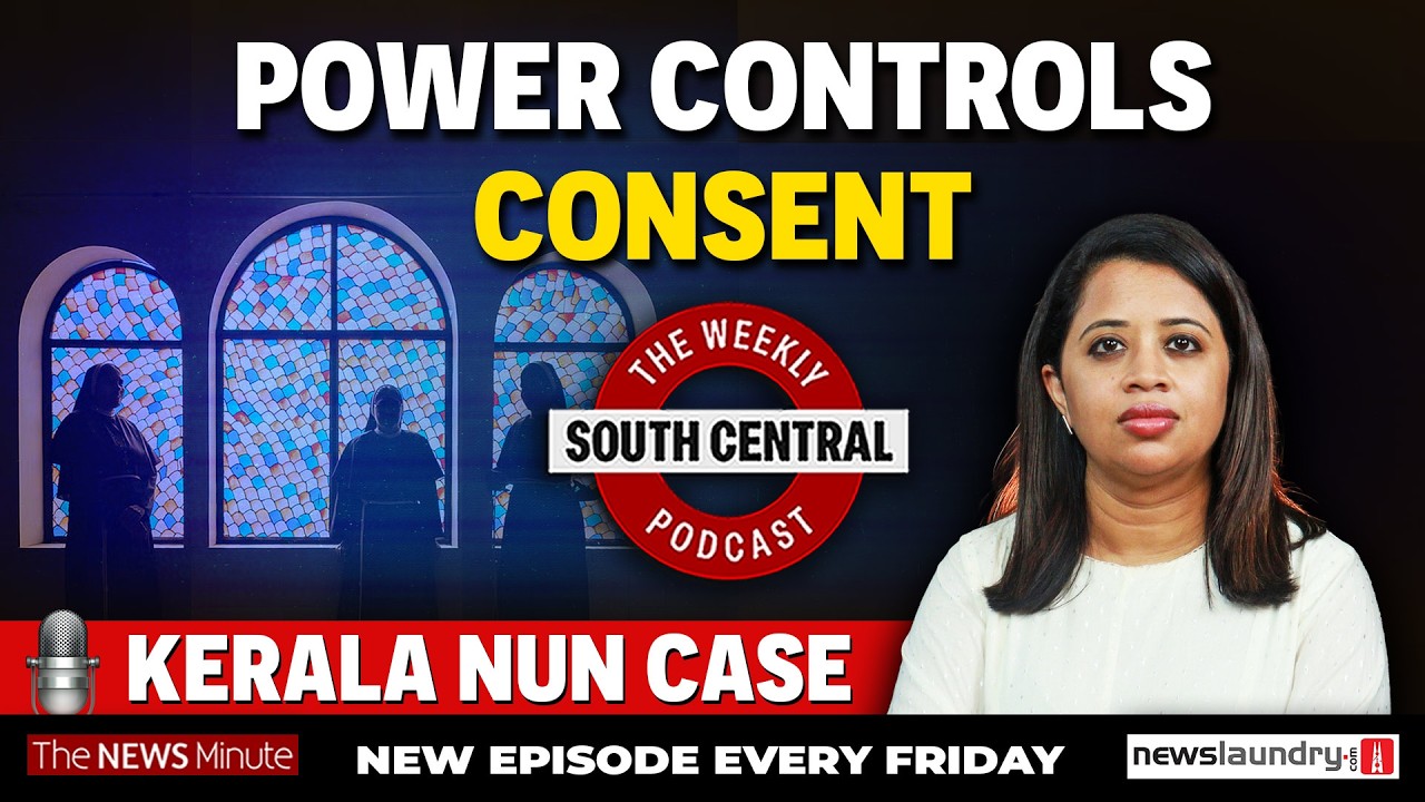 Franco to Rahul Mamkootathil, power controls consent | Karnataka's Stuck Govt | South Central 58