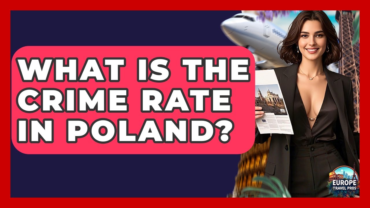 What Is The Crime Rate In Poland? - Europe Travel Pros